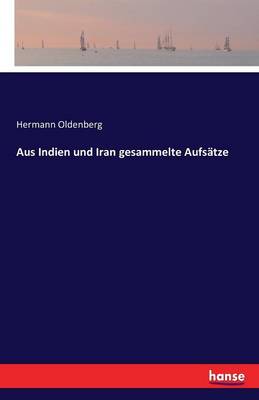 Book cover for Aus Indien und Iran gesammelte Aufsätze