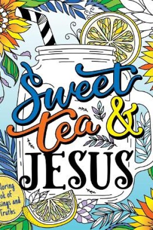 Cover of Sweet Tea and Jesus