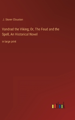 Book cover for Vandrad the Viking; Or, The Feud and the Spell, An Historical Novel