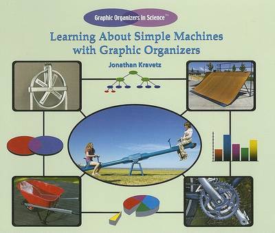 Book cover for Learning about Simple Machines with Graphic Organizers
