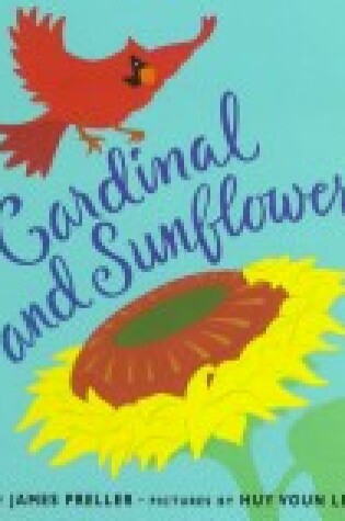 Cover of Cardinal and Sunflower