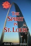 Book cover for The Spirit in St. Louis