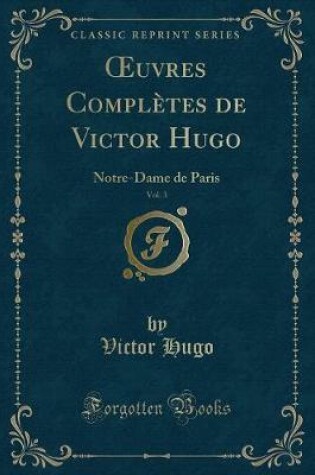Cover of Oeuvres Complètes de Victor Hugo, Vol. 3