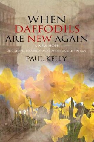 Cover of When Daffodils are New Again