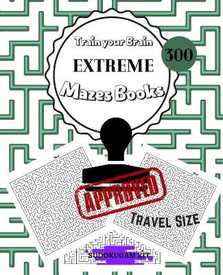 Book cover for Train Your Brain EXTREME Mazes Books