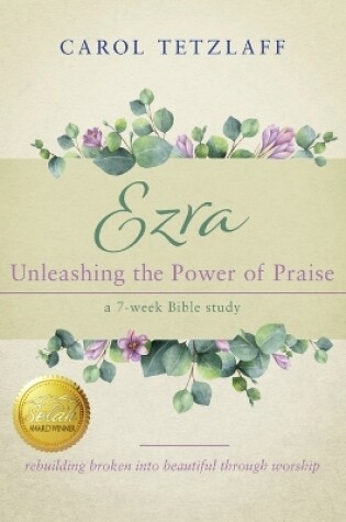 Cover of Ezra Unleashing the Power of Praise
