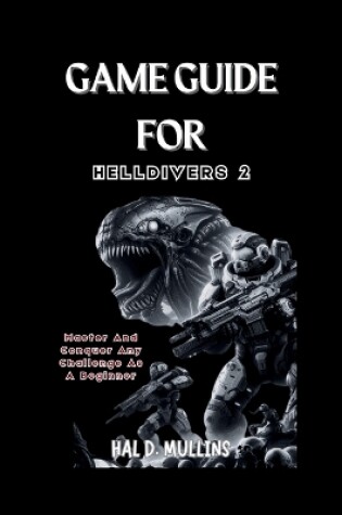 Cover of Game Guide for Helldivers 2