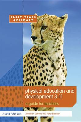 Book cover for Physical Education and Development 3-11