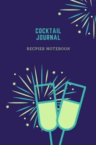 Cover of Cocktail Journal. Recipes Notebook