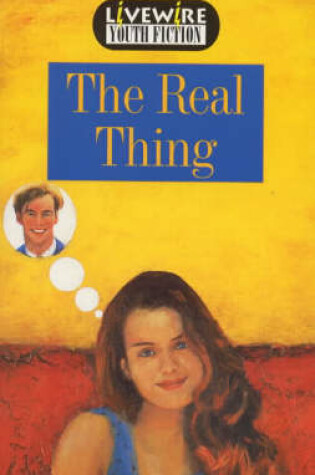 Cover of Livewire Youth Fiction The Real Thing