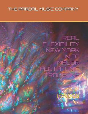 Cover of Real Flexibility New York N-77 Major Pentatonic Trombone