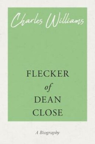 Cover of Flecker of Dean Close