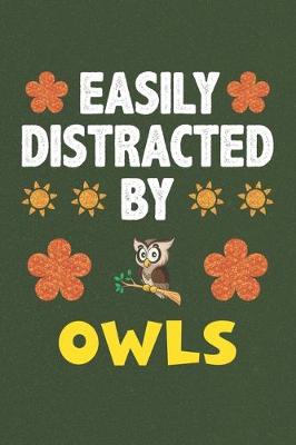 Book cover for Easily Distracted By Owls