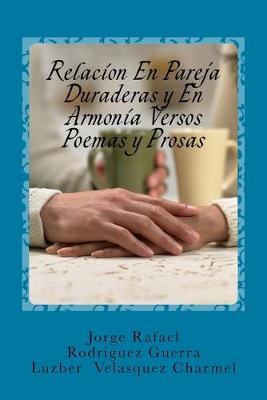 Book cover for Relacion En Pareja Duraderas y En Armonia Versos Poemas y Prosas