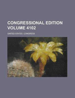 Book cover for Congressional Edition Volume 4102