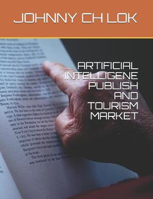 Cover of Artificial Intelligene Publish and Tourism Market