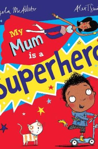 Cover of My Mum is a Superhero (NE)