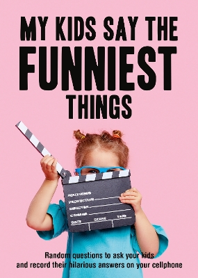 Book cover for My Kids Say the Funniest Things