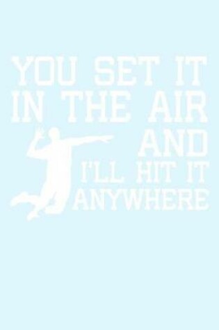 Cover of You Set It In The Air And I'll Hit It Anywhere