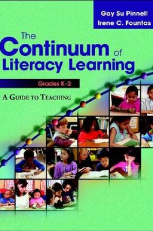 Cover of The Continuum of Literacy Learning, Grades K-2