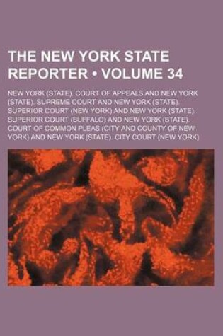 Cover of The New York State Reporter (Volume 34)