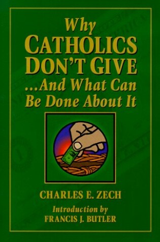 Cover of Why Catholics Don't Give...and What Can be Done About it
