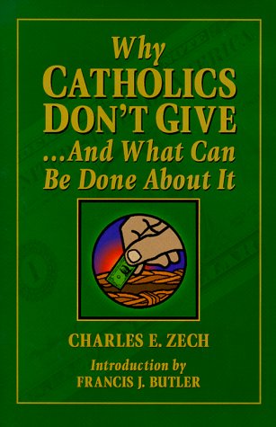 Book cover for Why Catholics Don't Give...and What Can be Done About it