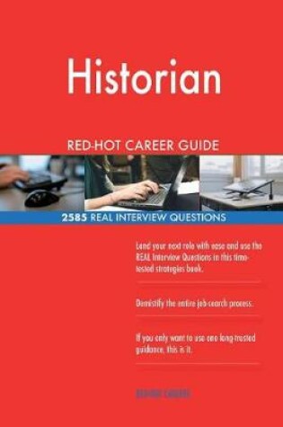 Cover of Historian Red-Hot Career Guide; 2585 Real Interview Questions