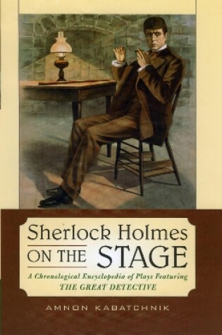 Cover of Sherlock Holmes on the Stage