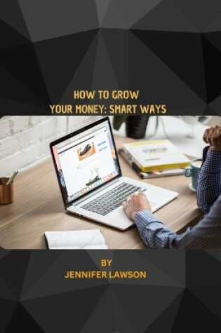 Cover of How to Grow Your Money