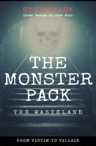 Cover of The Monster Pack: The Wasteland