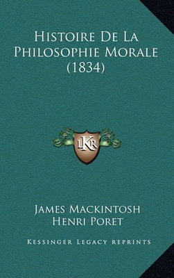 Book cover for Histoire de La Philosophie Morale (1834)