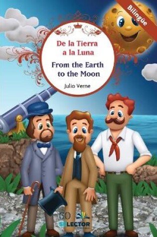 Cover of de la Tierra a la Luna (Bilingue)