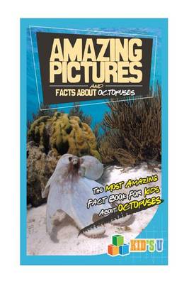 Book cover for Amazing Pictures and Facts about Octopuses
