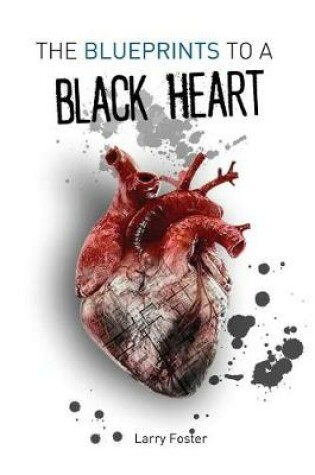 Cover of The Blueprints to a Black Heart