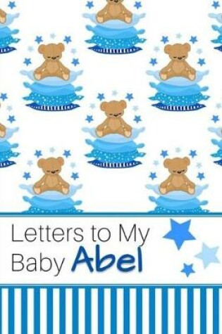 Cover of Letters to My Baby Abel