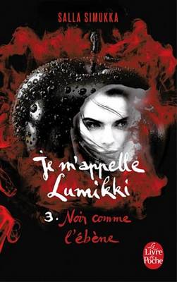 Book cover for Noir Comme L'Ebene (Je M'Appelle Lumikki, Tome 3)
