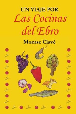 Cover of Un viaje por las cocinas del Ebro
