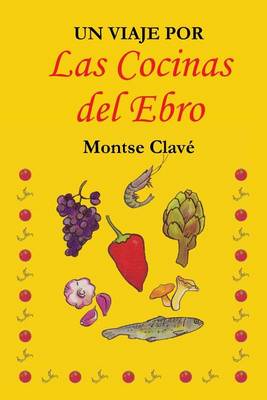 Book cover for Un viaje por las cocinas del Ebro