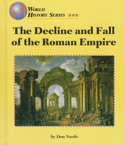 Book cover for The Decline and Fall of the Roman Empire