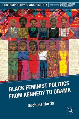 Book cover for Black Feminist Politics from Kennedy to Clinton