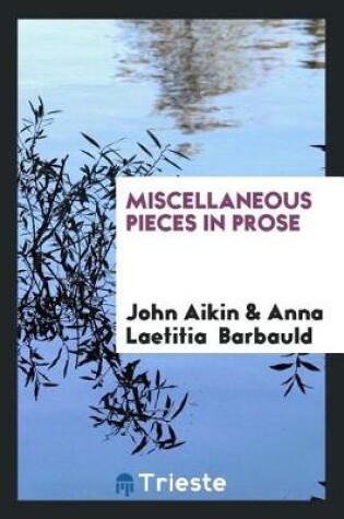 Cover of Miscellaneous Pieces in Prose