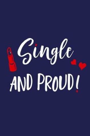 Cover of Single And Proud!