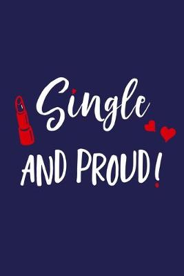 Book cover for Single And Proud!