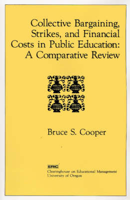 Book cover for Collective Bargaining, Strikes, and Financial Costs in Public Education