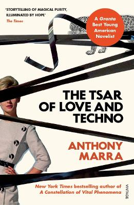 The Tsar of Love and Techno by Anthony Marra