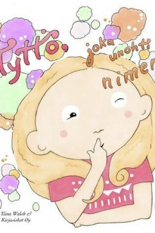 Cover of Tyttö, joka unohti nimensä TEA