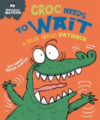 Book cover for Croc Needs to Wait - A book about patience