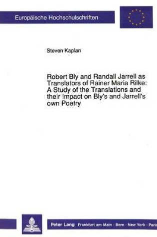 Cover of Robert Bly and Randall Jarrell as Translators of Rainer Maria Rilke