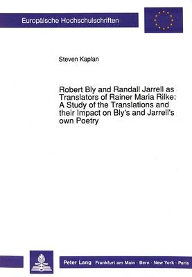 Cover of Robert Bly and Randall Jarrell as Translators of Rainer Maria Rilke